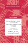Image for Mega-Events and Legacies in Post-Metropolitan Spaces