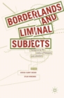 Image for Borderlands and Liminal Subjects