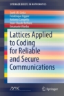 Image for Lattices Applied to Coding for Reliable and Secure Communications