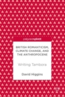 Image for British romanticism, climate change, and the anthropocene: writing tambora