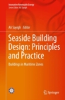 Image for Seaside Building Design: Principles and Practice : Buildings in Maritime Zones