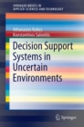 Image for Decision Support Systems in Uncertain Environments
