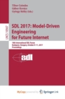 Image for SDL 2017: Model-Driven Engineering for Future Internet