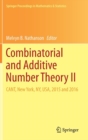 Image for Combinatorial and Additive Number Theory II : CANT, New York, NY, USA, 2015 and 2016