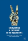 Image for Social Capital and Enterprise in the Modern State