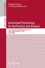 Image for Automated technology for verification and analysis: 15th International Symposium, ATVA 2017, Pune, India, October 3-6, 2017, Proceedings : 10482
