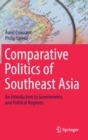 Image for Comparative Politics of Southeast Asia : An Introduction to Governments and Political Regimes