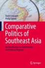 Image for Comparative Politics of Southeast Asia: An Introduction to Governments and Political Regimes