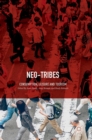 Image for Neo-tribes  : consumption, leisure and tourism