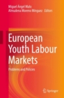 Image for European Youth Labour Markets: Problems and Policies