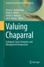 Image for Valuing Chaparral: Ecological, Socio-Economic, and Management Perspectives