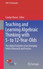 Image for Teaching and Learning Algebraic Thinking with 5- to 12-Year-Olds