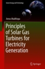 Image for Principles of Solar Gas Turbines for Electricity Generation