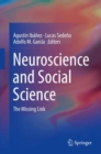 Image for Neuroscience and Social Science: The Missing Link