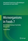 Image for Microorganisms in Foods 7 : Microbiological Testing in Food Safety Management
