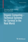 Image for Organic Computing – Technical Systems for Survival in the Real World