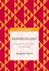 Image for Agroecology  : reweaving a new landscape