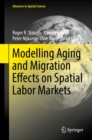 Image for Modelling Aging and Migration Effects on Spatial Labor Markets.