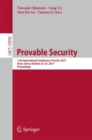 Image for Provable Security: 11th International Conference, ProvSec 2017, Xi&#39;an, China, October 23-25, 2017, Proceedings