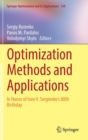 Image for Optimization methods and applications  : in honor of Ivan V. Sergienko&#39;s 80th birthday