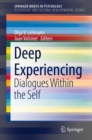 Image for Deep Experiencing: Dialogues Within the Self