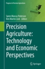 Image for Precision Agriculture: Technology and Economic Perspectives