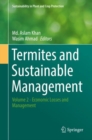 Image for Termites and Sustainable Management: Volume 2 - Economic Losses and Management