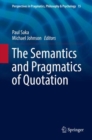 Image for The Semantics and Pragmatics of Quotation