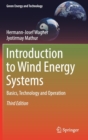 Image for Introduction to Wind Energy Systems : Basics, Technology and Operation