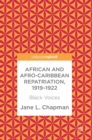 Image for African and Afro-Caribbean repatriation, 1919-1922  : black voices