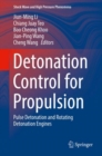 Image for Detonation Control for Propulsion: Pulse Detonation and Rotating Detonation Engines