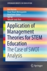 Image for Application of Management Theories for STEM Education: The Case of SWOT Analysis