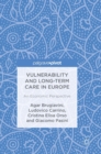 Image for Vulnerability and long-term care in Europe  : an economic perspective