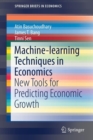 Image for Machine-learning Techniques in Economics : New Tools for Predicting Economic Growth