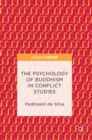 Image for The psychology of Buddhism in conflict studies