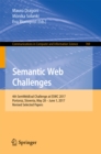 Image for Semantic web challenges: 4th SemWebEval Challenge at ESWC 2017, Portoroz, Slovenia, May 28 - June 1, 2017, Revised selected papers : 769