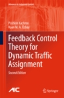 Image for Feedback Control Theory for Dynamic Traffic Assignment