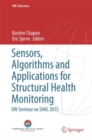 Image for Sensors, Algorithms and Applications for Structural Health Monitoring : IIW Seminar on SHM, 2015