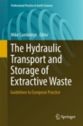 Image for Hydraulic Transport and Storage of  Extractive Waste: Guidelines to European Practice