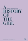 Image for A history of the girl: formation, education and identity