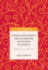 Image for China&#39;s diplomacy and economic activities in Africa: relations on the move