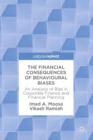 Image for The financial consequences of behavioural biases  : an analysis of bias in corporate finance and financial planning