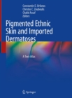 Image for Pigmented Ethnic Skin and Imported Dermatoses : A Text-Atlas