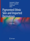 Image for Pigmented Ethnic Skin and Imported Dermatoses: A Text-atlas