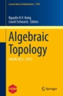 Image for Algebraic topology: VIASM 2012-2015