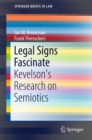 Image for Legal Signs Fascinate: Kevelson&#39;s Research on Semiotics