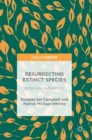 Image for Resurrecting extinct species  : ethics and authenticity
