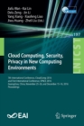 Image for Cloud Computing, Security, Privacy in New Computing Environments : 7th International Conference, CloudComp 2016, and First International Conference, SPNCE 2016, Guangzhou, China, November 25–26, and D