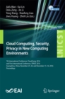 Image for Cloud Computing, Security, Privacy in New Computing Environments: 7th International Conference, CloudComp 2016, and First International Conference, SPNCE 2016, Guangzhou, China, November 25-26, and December 15-16, 2016, Proceedings : 197