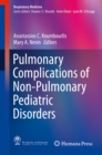 Image for Pulmonary Complications of Non-pulmonary Pediatric Disorders